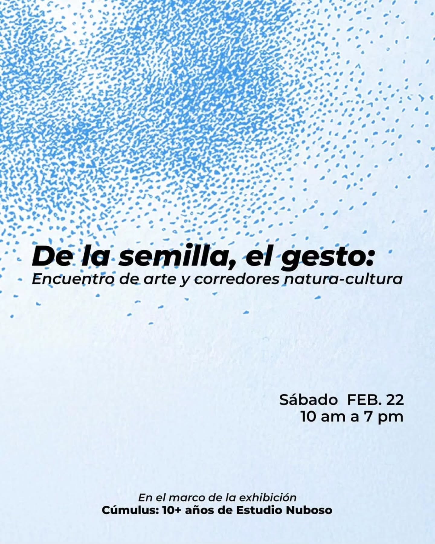 De la semilla, el gesto: Encuentro de arte y corredores natura-cultura