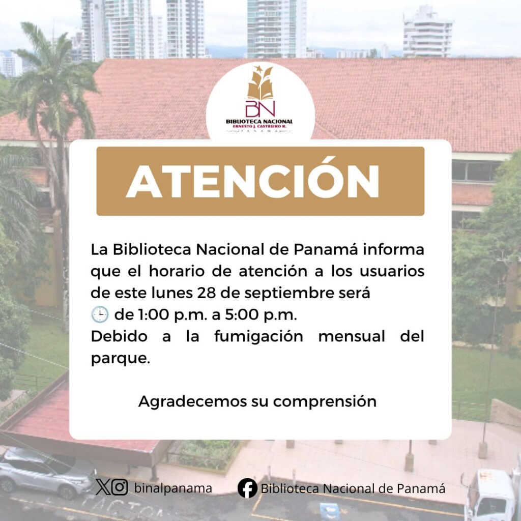 Horario de atención especial en la Biblioteca Nacional de Panamá