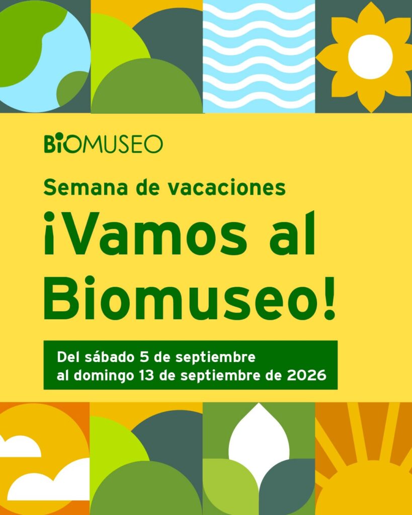 ¡Vamos al Biomuseo! - Semana de vacaciones