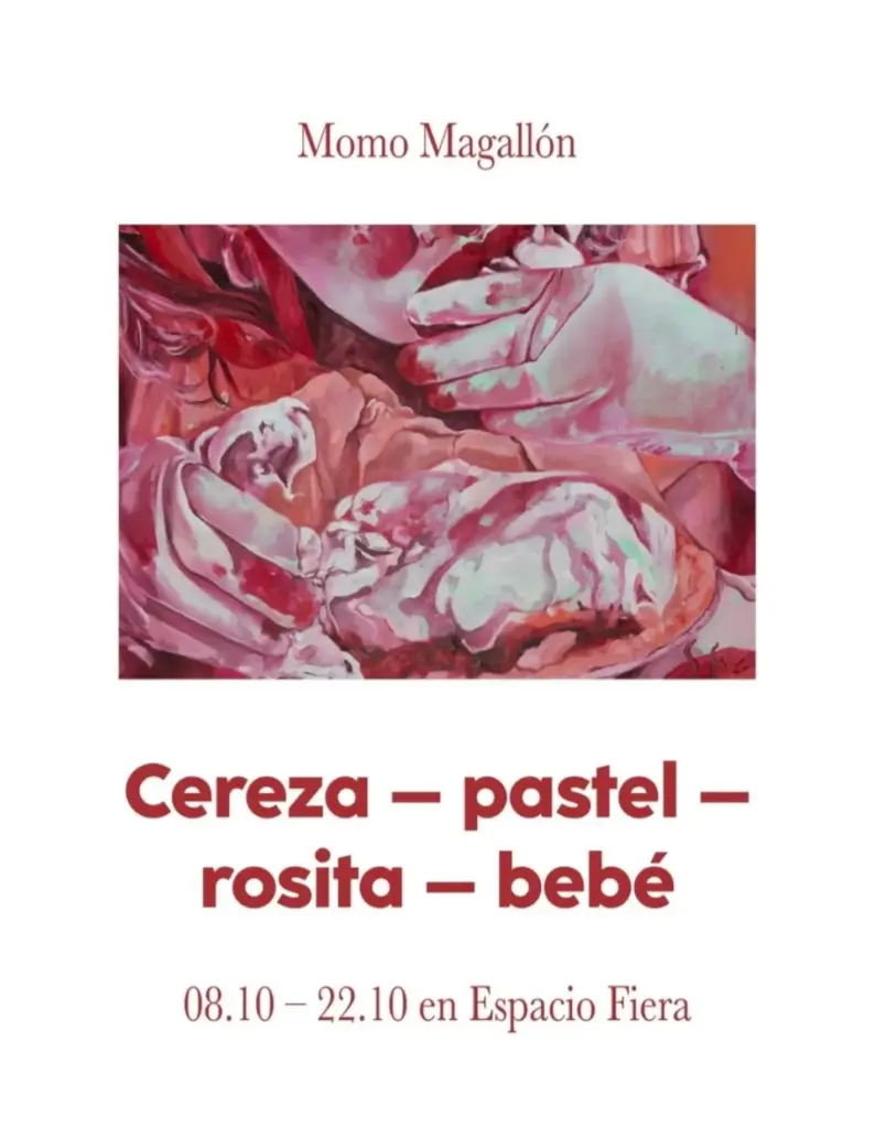 Exposición de Momo Magallón: Cereza — pastel — rosita — bebé